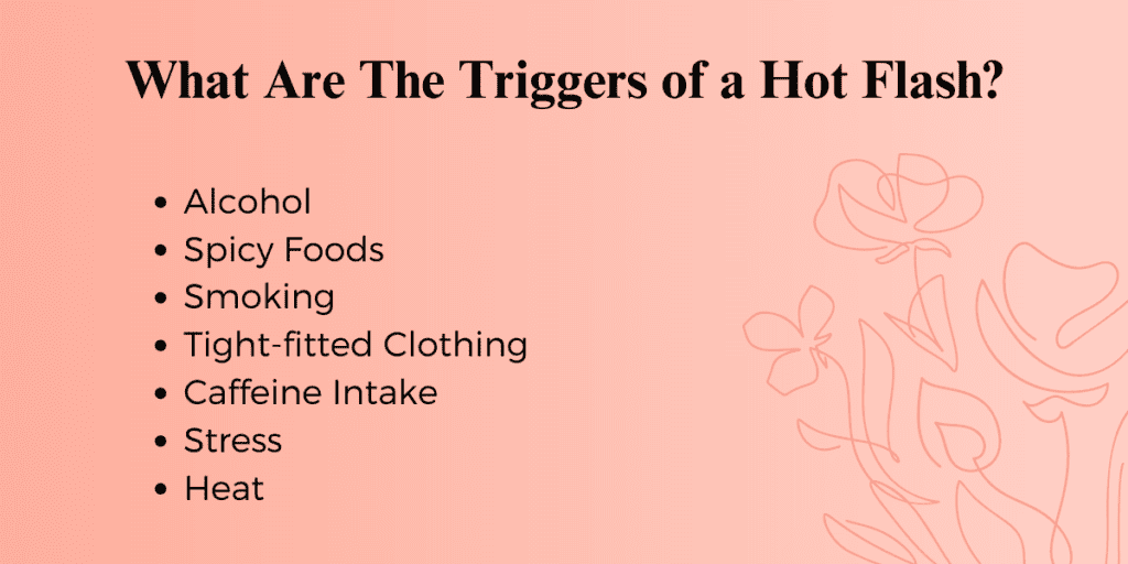 What Are The Triggers of a Hot Flash