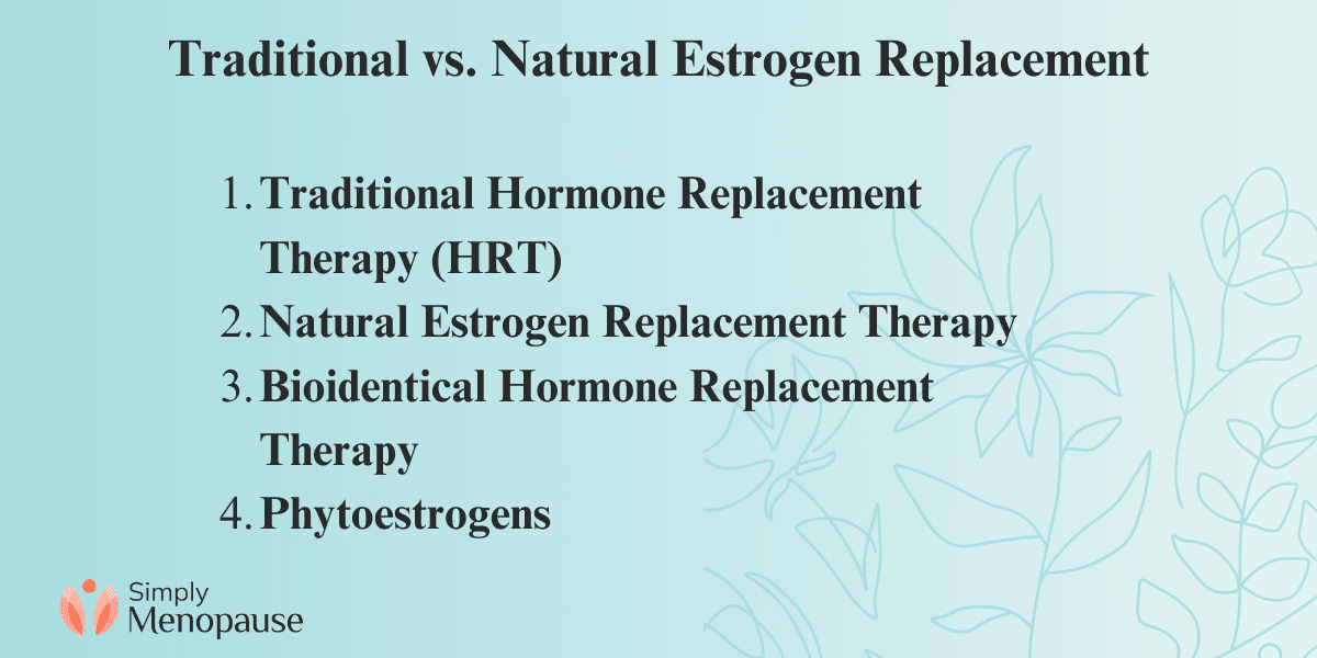 Natural Estrogen Replacement Therapy A Comprehensive Guide